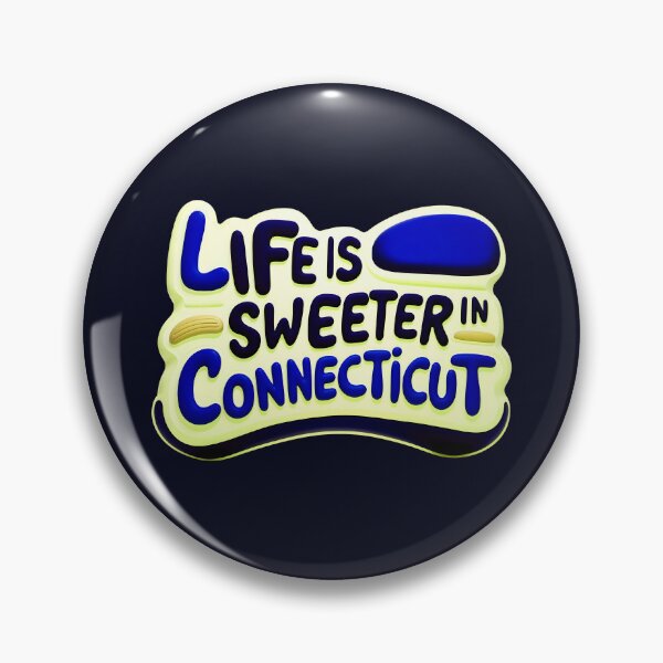 Item preview, Life Is Sweeter In Connecticut Funny Quote designed and sold by TheArtOfPat.