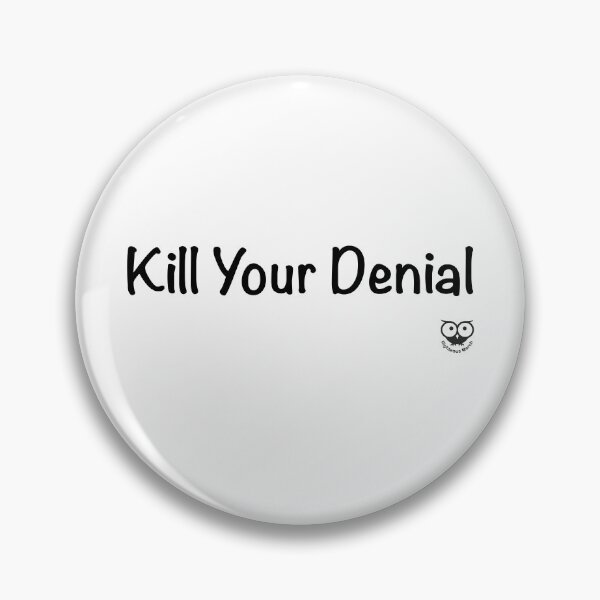 Item preview, Kill Your Denial designed and sold by RighteousMerch.