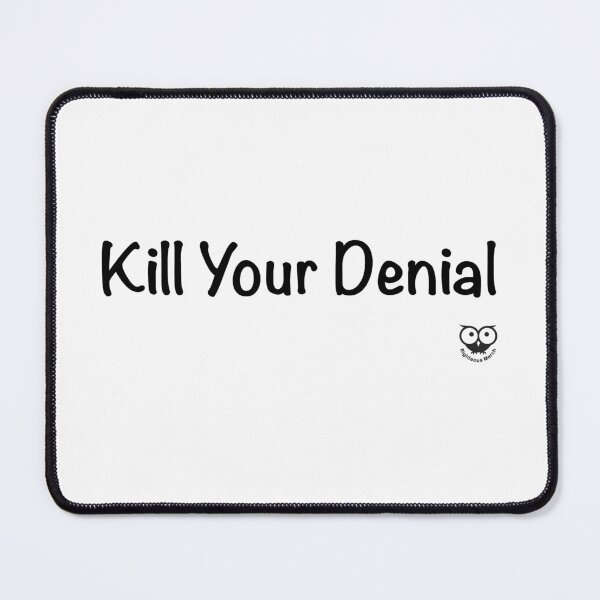 Item preview, Kill Your Denial designed and sold by RighteousMerch.