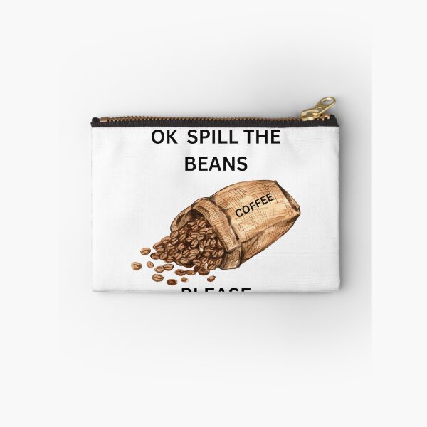 Item preview, ☕ Ok, Spill the Beans designed and sold by TShirtCrafters.
