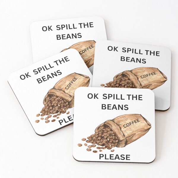 Item preview, ☕ Ok, Spill the Beans designed and sold by TShirtCrafters.