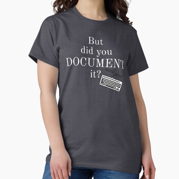 Item preview, But Did You Document It Technical Writer t-shirt in white font with keyboard designed and sold by BonnieDenham.
