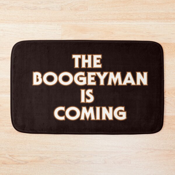 Item preview, THE BOOGEYMAN IS COMING! designed and sold by TREVORSNEWEST.