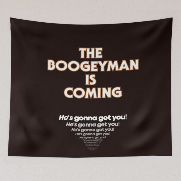 Item preview, THE BOOGEYMAN IS COMING! designed and sold by TREVORSNEWEST.