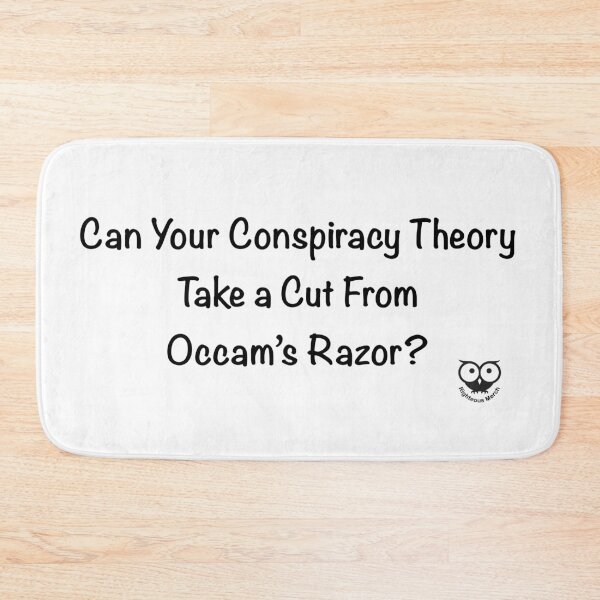 Item preview, Can Your Conspiracy Theory Take a Cut From Occam's Razor? designed and sold by RighteousMerch.