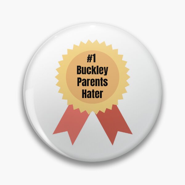 Item preview, #1 Buckley Parent Hater designed and sold by RuthandRose.
