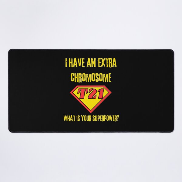 Item preview, I have extra chromosome what is your superpower designed and sold by EMMonovi.
