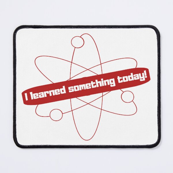 Item preview, I Learned Something Today designed and sold by MundusMortem.