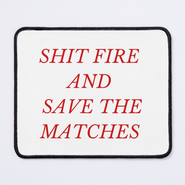 Item preview, shit fire ii designed and sold by daaohf.