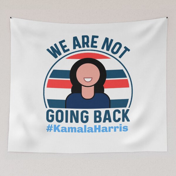 Item preview, Kamala Harris We Are Not Going Back - US Presidential Election 2024 designed and sold by Sunserize Designs.