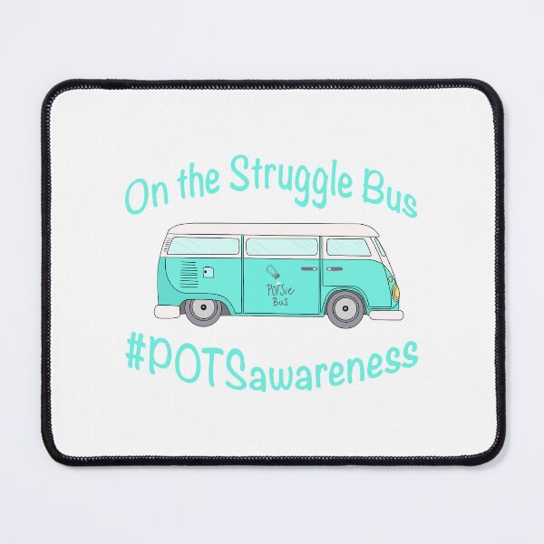 Item preview, On the Struggle Bus | POTS Awareness designed and sold by Be-Potsitive.