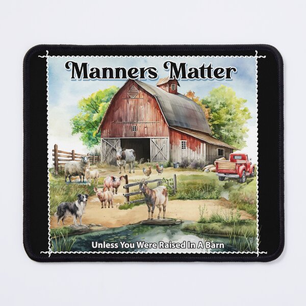 Item preview, Manners Matter - Raised in a barn designed and sold by Karen Wood.