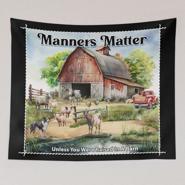 Item preview, Manners Matter - Raised in a barn designed and sold by Karen Wood.