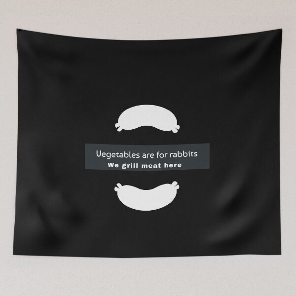 Item preview, Vegetable Are For Rabbits, We Grill meat here.  designed and sold by S Diaz.