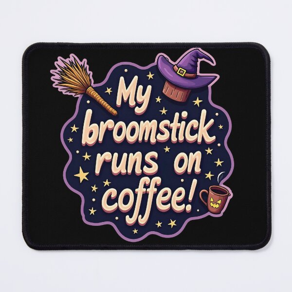 Item preview, Caffeinated Charm: My Broomstick Runs on Coffee! designed and sold by blackbean21.
