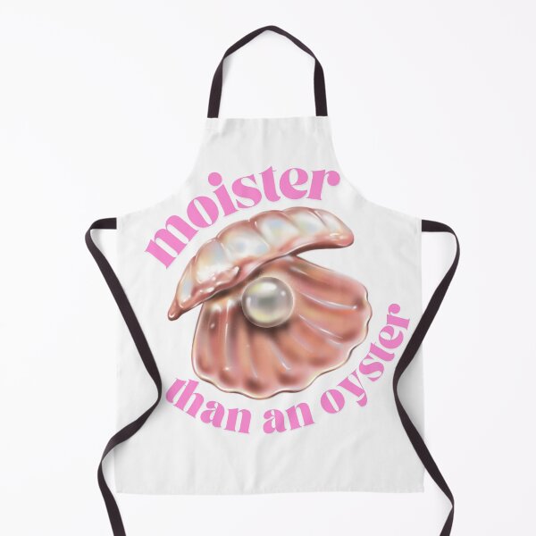 Item preview, Moister Than An Oyster designed and sold by dfai.