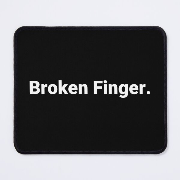 Item preview, Broken Finger. designed and sold by Text-based T-Shirts and Gifts.