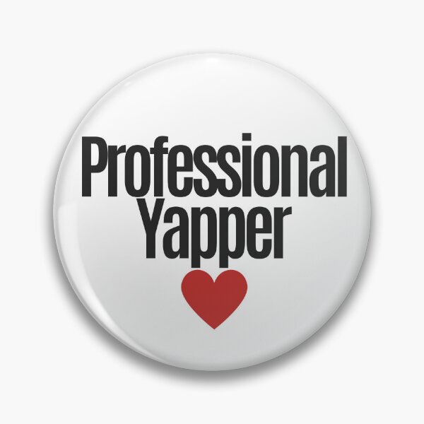 Item preview, Professional Yapper designed and sold by Oreo2020 Creations.
