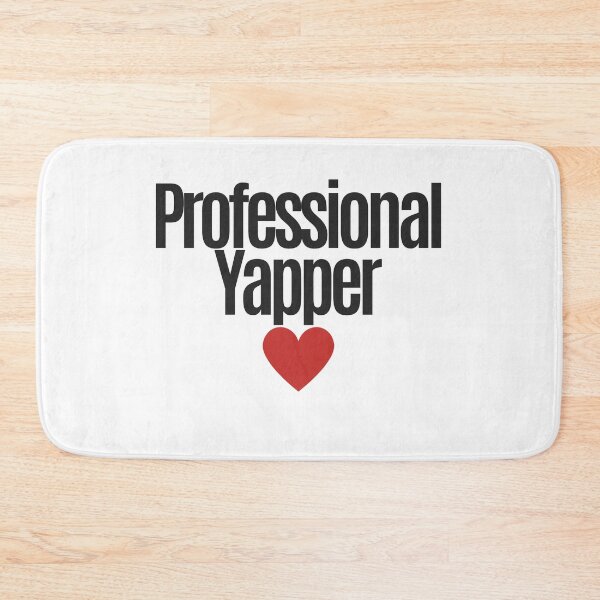 Item preview, Professional Yapper designed and sold by Oreo2020 Creations.