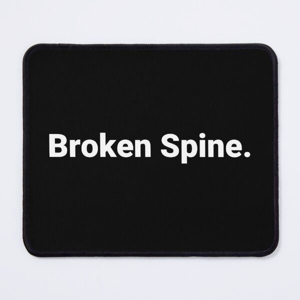 Item preview, Broken Spine. designed and sold by Text-based T-Shirts and Gifts.