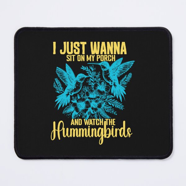 Item preview, I Just Wanna Sit On Porch and Watch Hummingbirds designed and sold by AlienOccupation.
