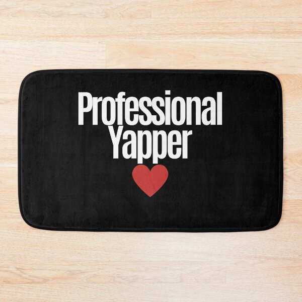 Item preview, Professional Yapper designed and sold by Oreo2020 Creations.
