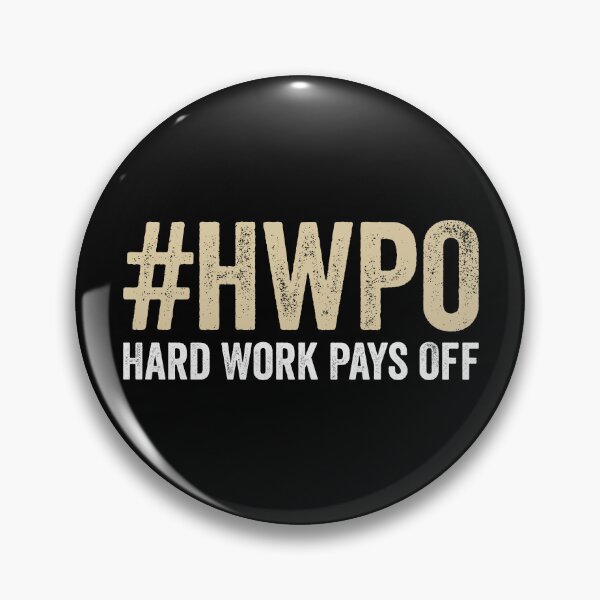 Item preview, #HWPO Hard Work Pays Off designed and sold by kevzadevinca.