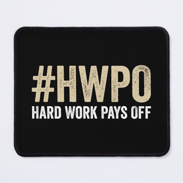 Item preview, #HWPO Hard Work Pays Off designed and sold by kevzadevinca.