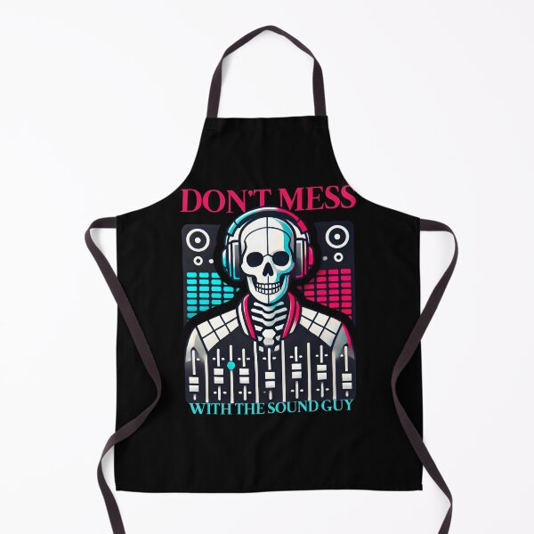 Item preview, Don't Mess With The Sound Guy, Funny Sound Engineer designed and sold by dudelinart.