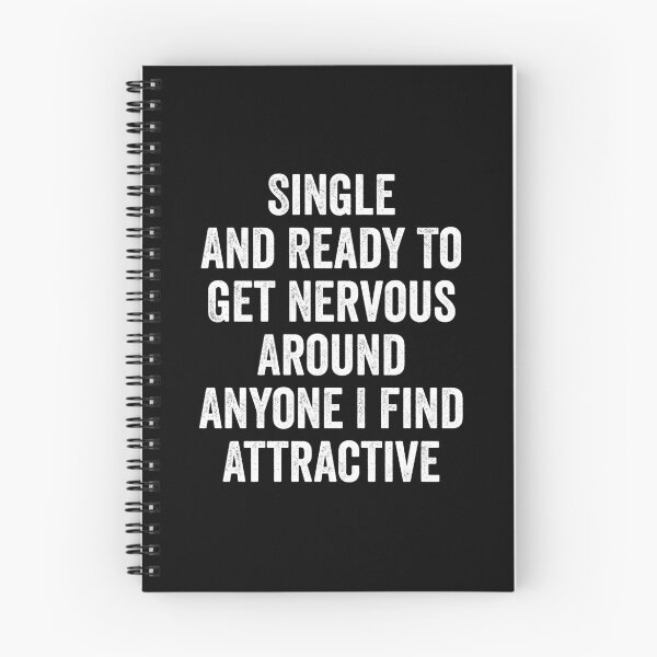 Item preview, Single And Ready To Get Nervous Around Anyone Attractive - Funny Relationship Humor designed and sold by kevzadevinca.