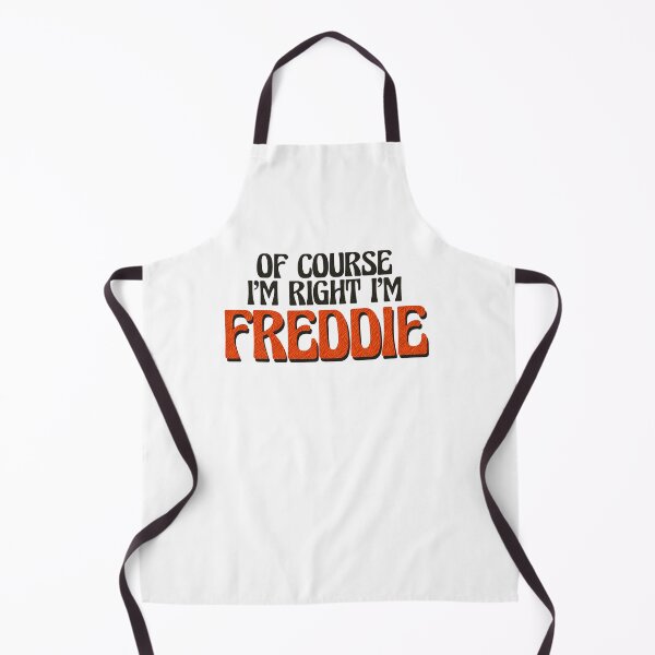 Item preview, Of Course I'm Right I'm Freddie designed and sold by Watsonarts.