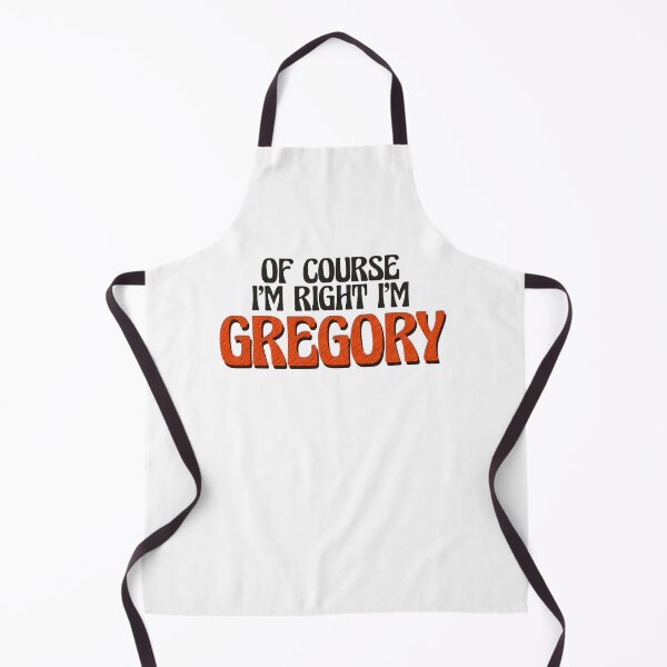 Item preview, Of Course I'm Right I'm Gregory designed and sold by Watsonarts.