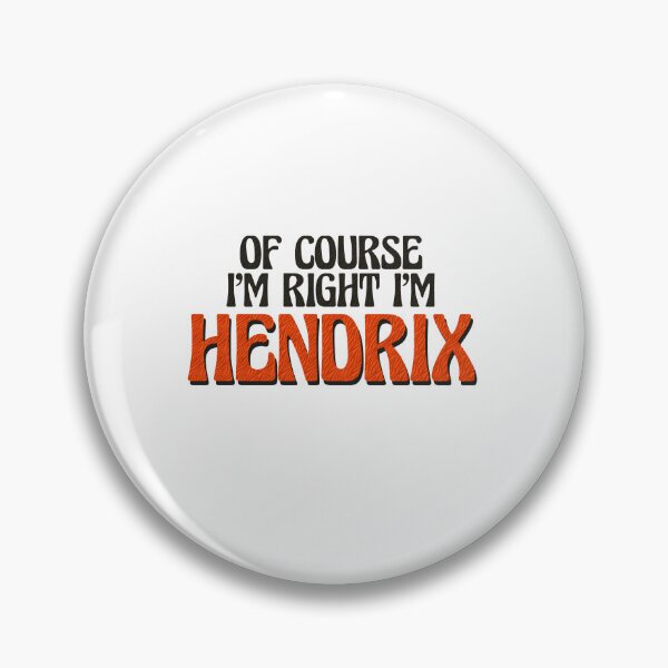 Item preview, Of Course I'm Right I'm Hendrix designed and sold by Watsonarts.