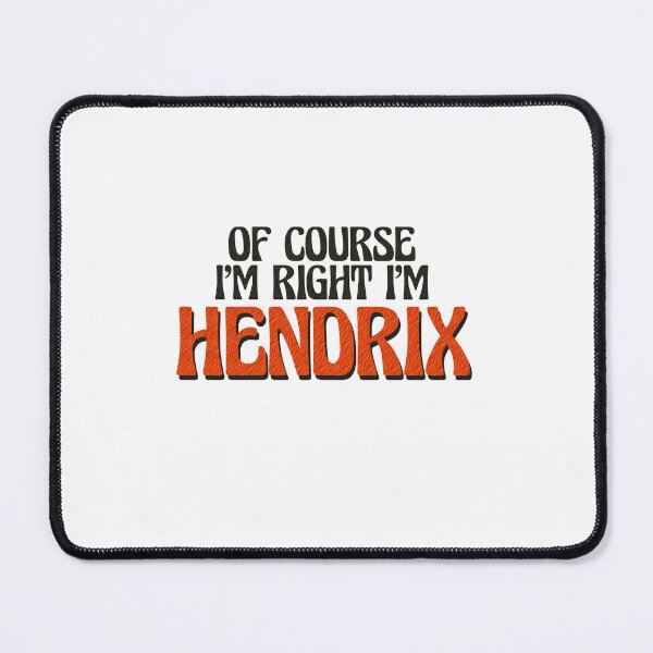 Item preview, Of Course I'm Right I'm Hendrix designed and sold by Watsonarts.