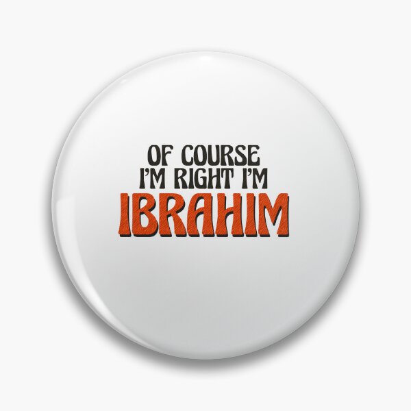 Item preview, Of Course I'm Right I'm Ibrahim designed and sold by Watsonarts.