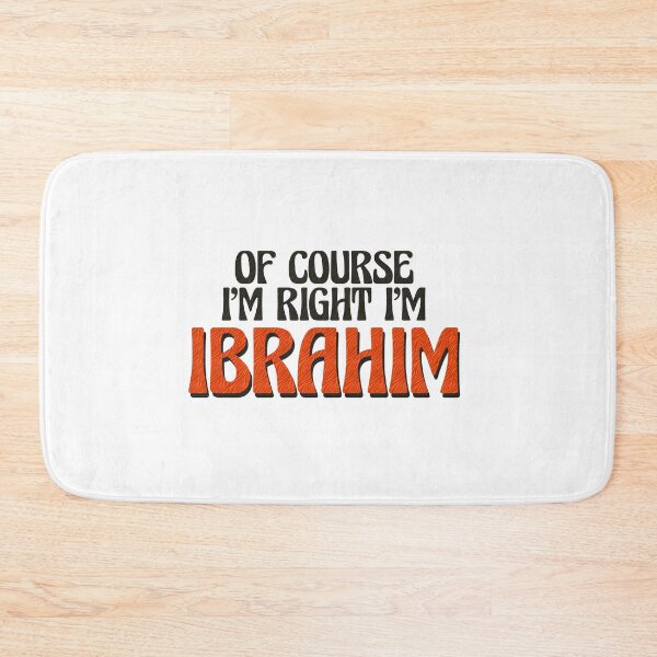 Item preview, Of Course I'm Right I'm Ibrahim designed and sold by Watsonarts.
