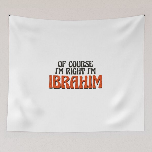 Item preview, Of Course I'm Right I'm Ibrahim designed and sold by Watsonarts.