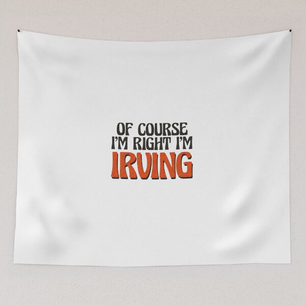Item preview, Of Course I'm Right I'm Irving designed and sold by Watsonarts.