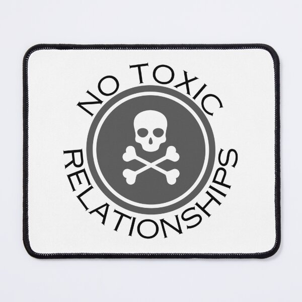 Item preview, NO TOXIC RELATIONSHIPS designed and sold by TommyTsunami.