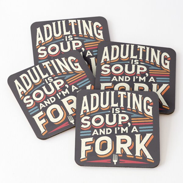 Item preview, Adulting is Soup, and I’m a Fork - Quirky Life Struggles designed and sold by DentonRose.