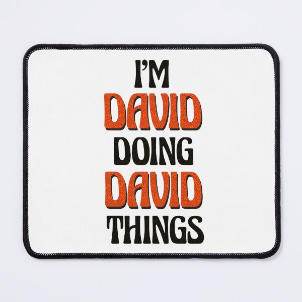 Item preview, I'm David Doing David Things designed and sold by Oussinc.
