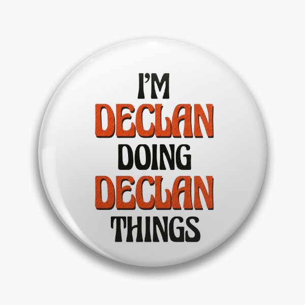 Item preview, I'm Declan Doing Declan Things designed and sold by Oussinc.