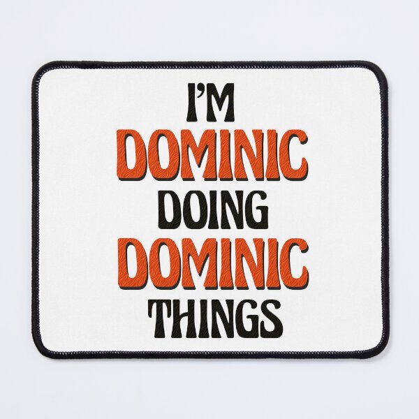 Item preview, I'm Dominic Doing Dominic Things designed and sold by Oussinc.