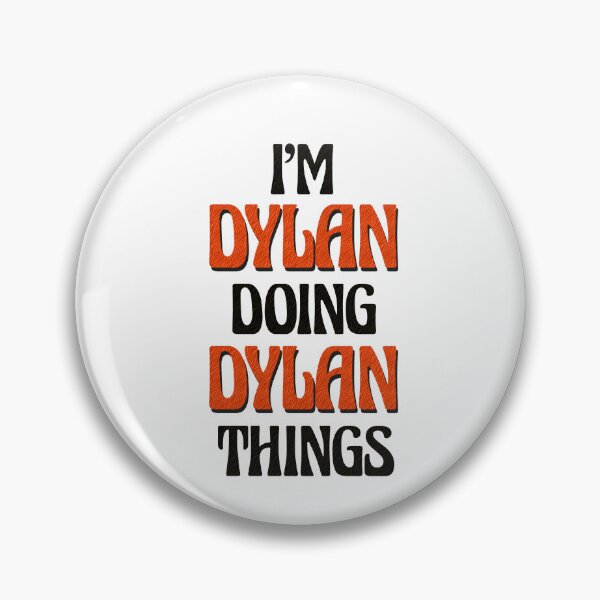 Item preview, I'm Dylan Doing Dylan Things designed and sold by Oussinc.