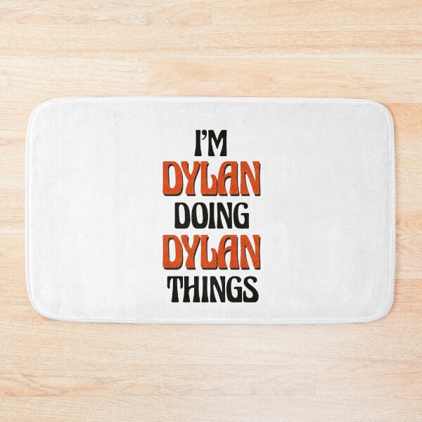 Item preview, I'm Dylan Doing Dylan Things designed and sold by Oussinc.