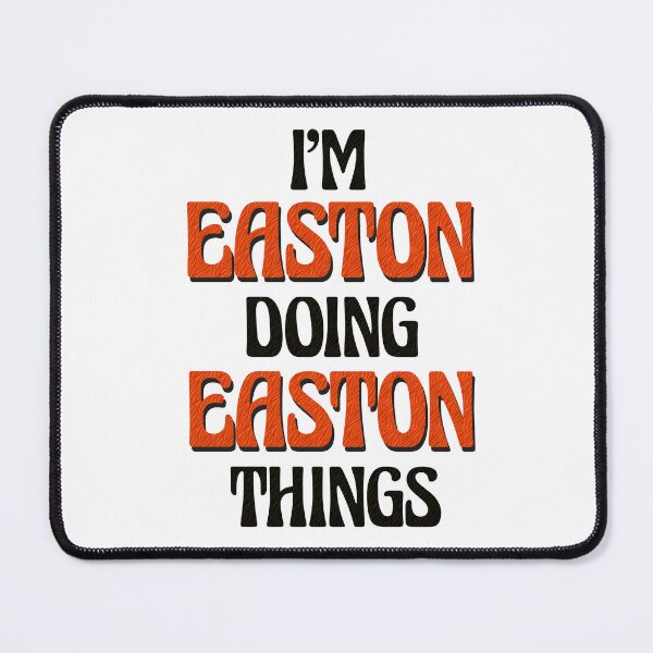 Item preview, I'm Easton Doing Easton Things designed and sold by Oussinc.