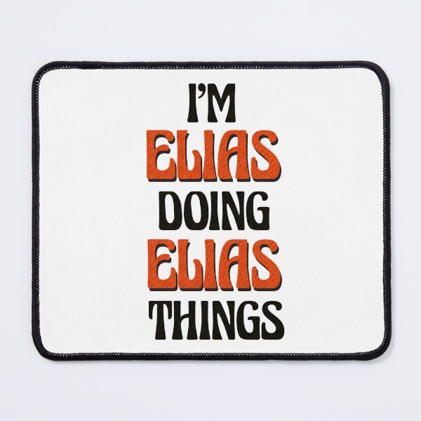 Item preview, I'm Elias Doing Elias Things designed and sold by Oussinc.