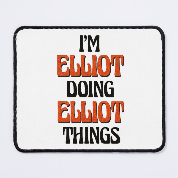 Item preview, I'm Elliot Doing Elliot Things designed and sold by Oussinc.