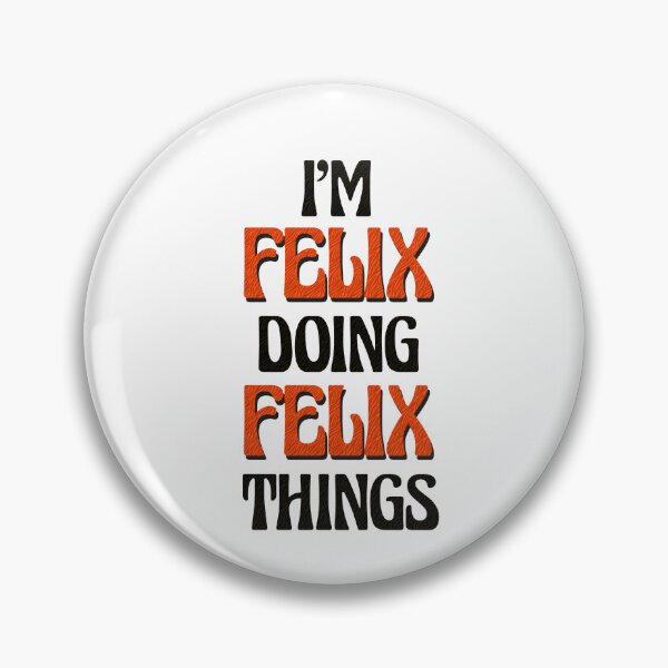 Item preview, I'm Felix Doing Felix Things designed and sold by Oussinc.