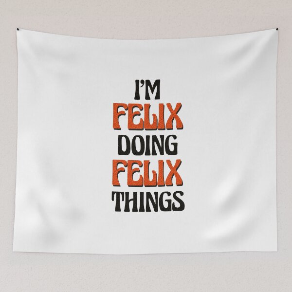 Item preview, I'm Felix Doing Felix Things designed and sold by Oussinc.